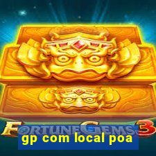 gp com local poa